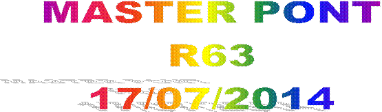 MASTER PONT
R63
17/07/2014